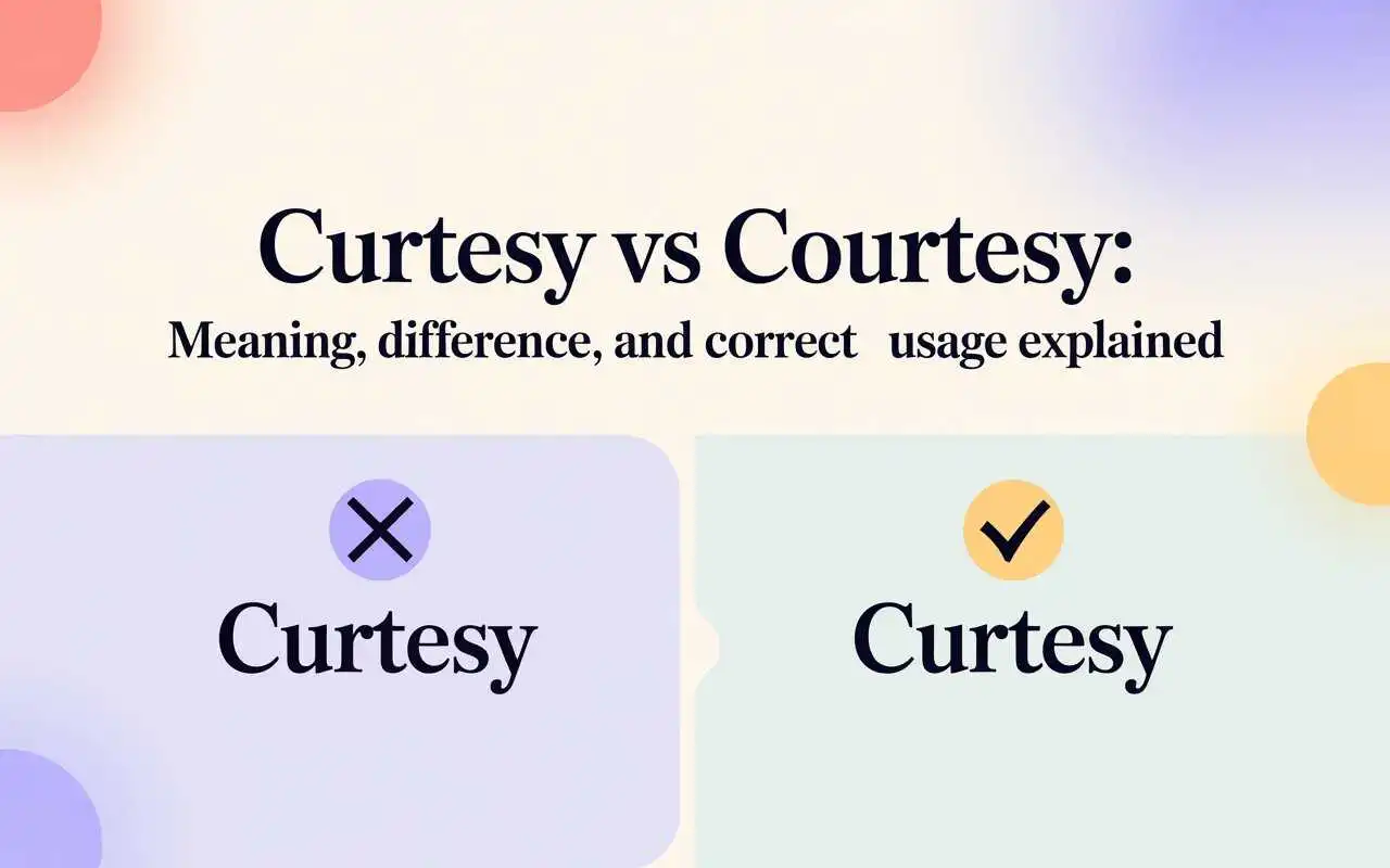 Curtesy vs Courtesy