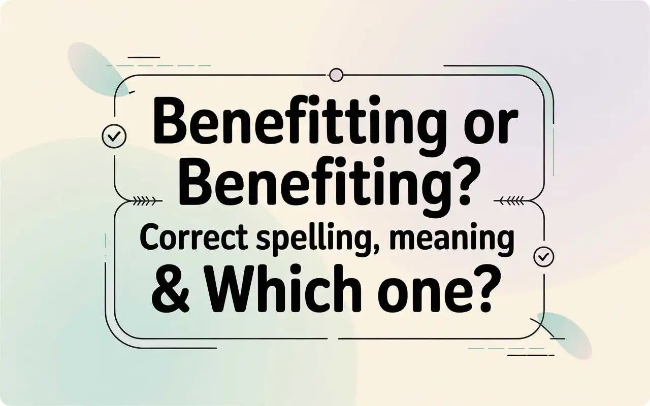 Benefitting or Benefiting