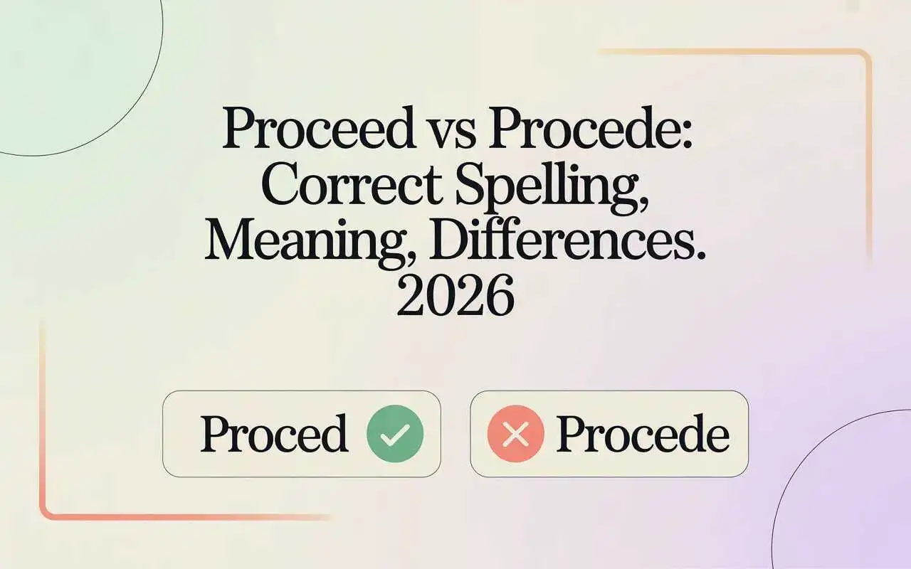 Proceed vs Procede