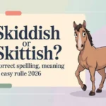 Skiddish or Skittish