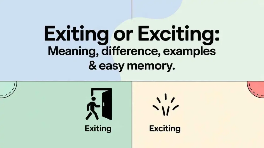 Exiting or Exciting