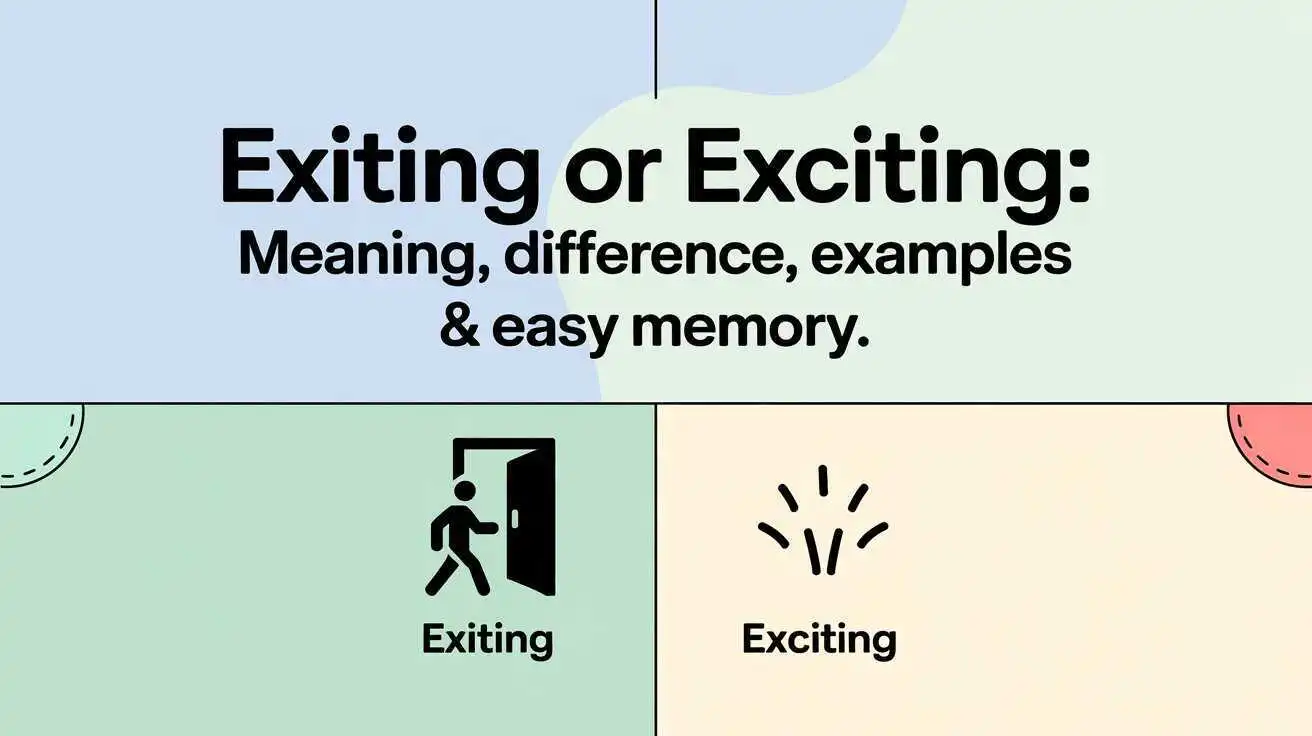 Exiting or Exciting
