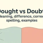 Dought vs Doubt