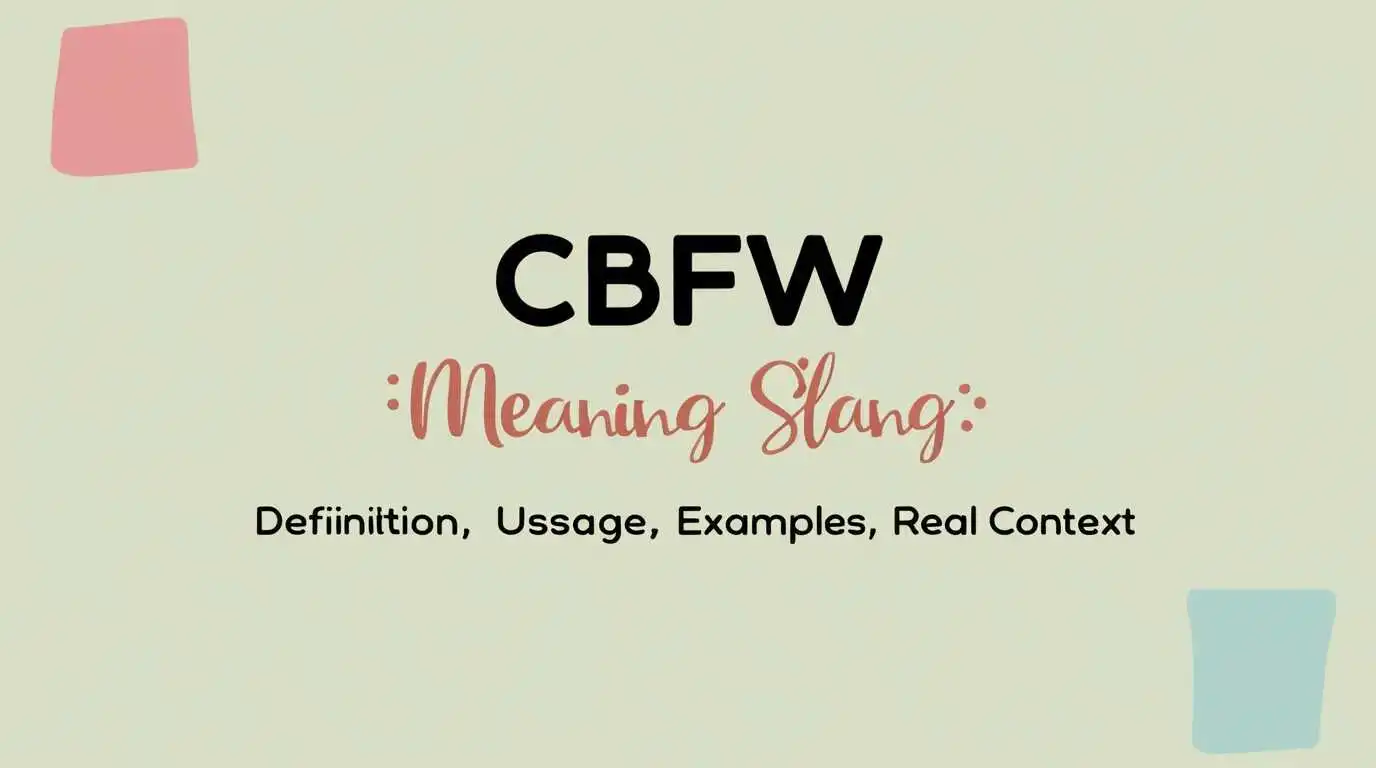 cbfw meaning slang