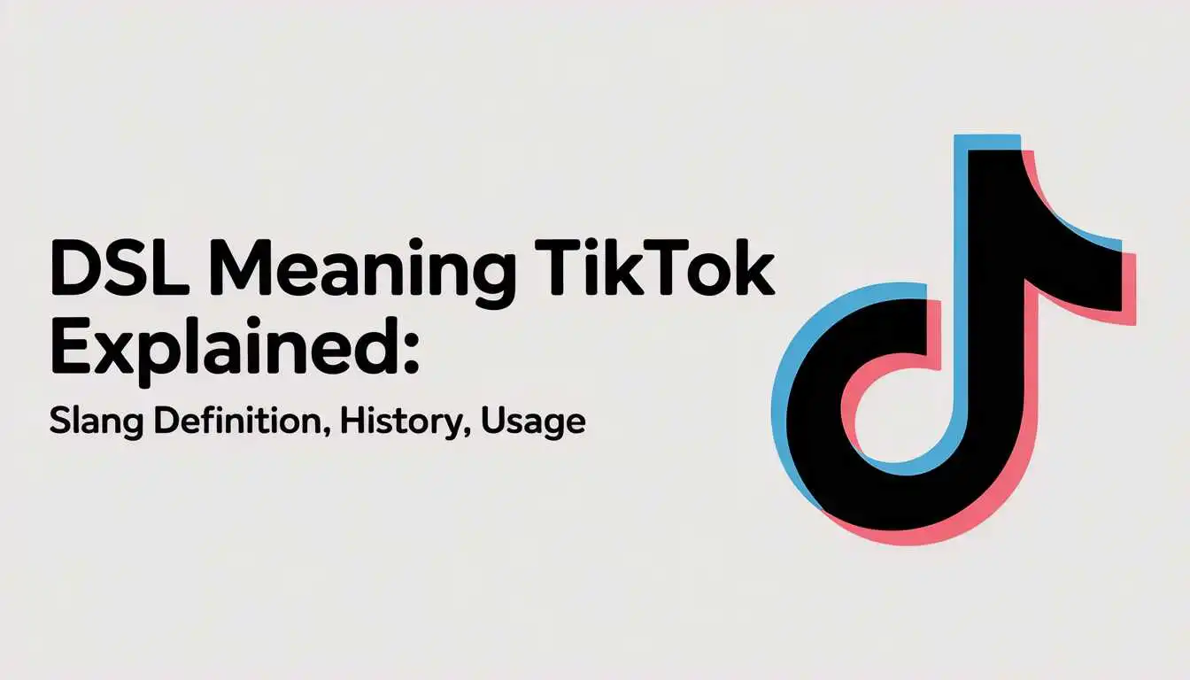 DSL Meaning TikTok