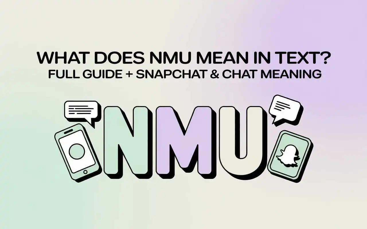 What Does NMU Mean in Text