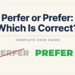 Prefer or Perfer