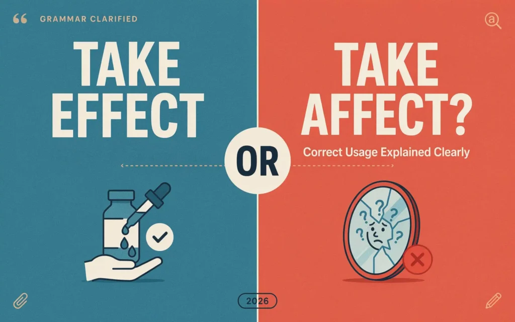 Take Effect or Take Affect