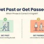 Get Past or Get Passed