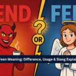 feen or fiend